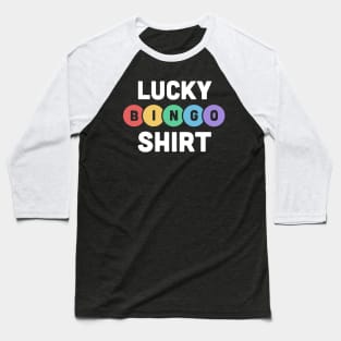 Lucky Bingo Shirt Baseball T-Shirt